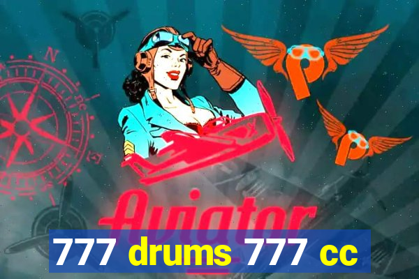 777 drums 777 cc